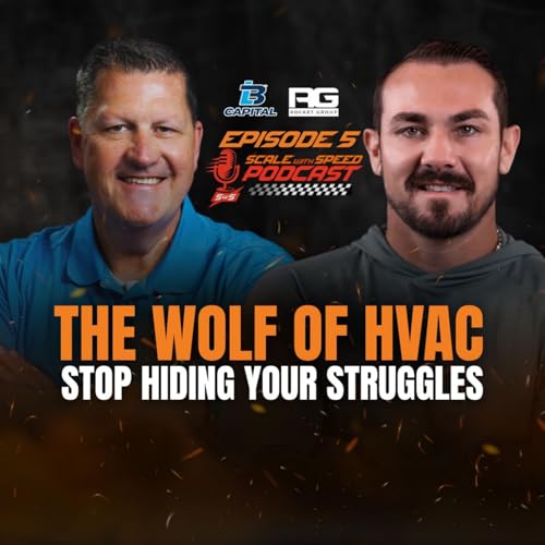 Episode 5 of the Scale With Speed Podcast featuring Bill Rossell, CEO of LB Capital