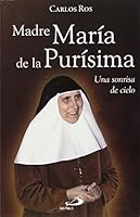 Madre María de la Purísima: Una sonrisa de cielo 8428548382 Book Cover