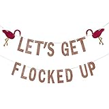 Let's Get Flocked Up Banner Rose Gold Glitter- Hawaiian Bachelorette Party Decorations, Flamingo Party Decorations for Girls,Luau Tropical Bachelorette Party Supplies