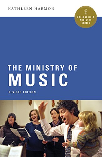 The Ministry of Music (Collegeville Ministry Series)