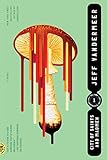 City of Saints and Madmen (The Ambergris Trilogy, 1)