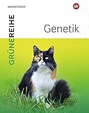  Genetik: Schülerband: Sekundarstufe 2 (Grüne Reihe: Materialien für den Sekundarbereich II - Ausgabe 2022)