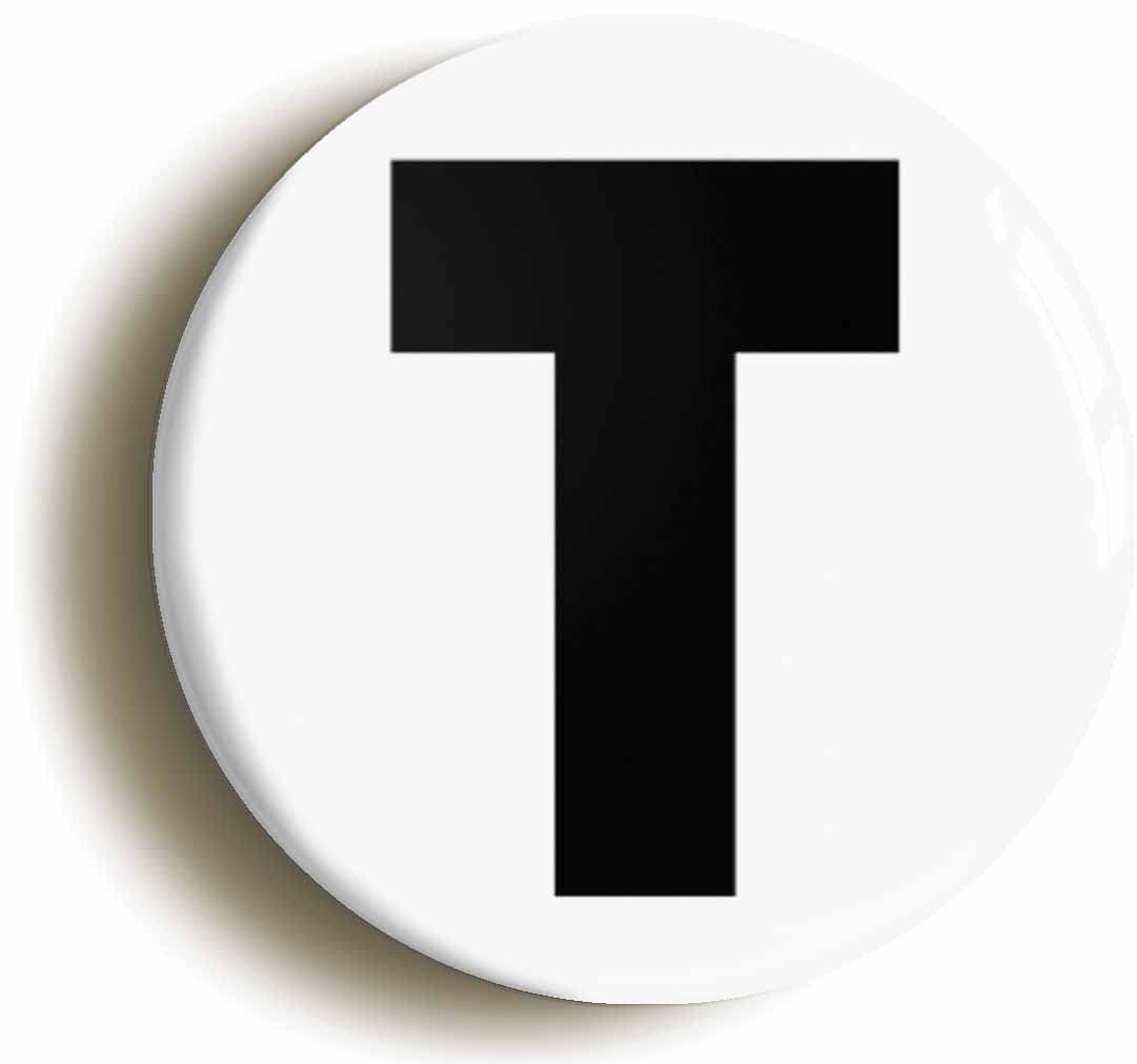 Letter T Fridge Magnet (Circular 2inch / 50mm Diameter)