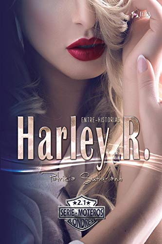 Harley R. Entre-Historias: Volume 3 (Moteros) Harley R. Entre-Historias: Volume 3 (Moteros)