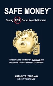 Paperback Safe Money: Taking Risk Out of Your Retirement Book