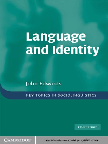 Language and Identity: An introduction (Key Topics in Sociolinguistics)