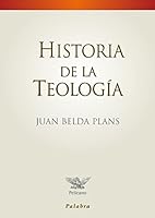 Historia de la teología 8498403936 Book Cover