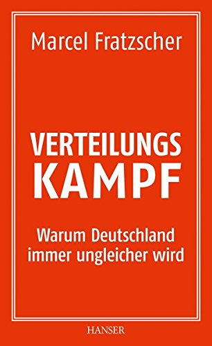 Verteilungskampf: Warum Deutschland immer ungleicher wird Verteilungskampf: Warum Deutschland immer ungleicher wird