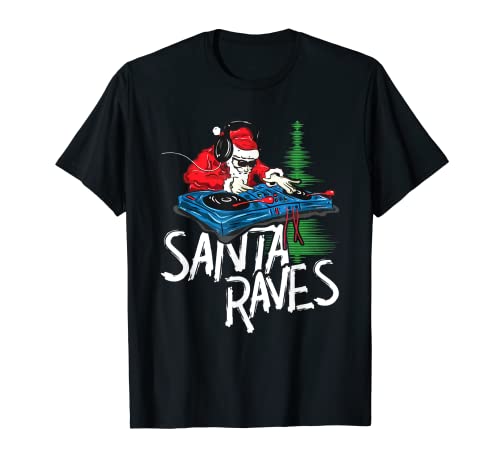 Santa Raves EDM Rave Outfit DJ Natale regalo di Natale Maglietta