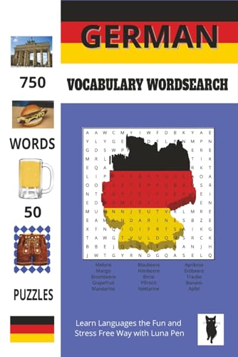 German Vocabulary Wordsearch: Fun and Relaxing Puzzles with English Translations for Students, Seniors, and Travellers. (Luna Pen Language Learning Wordsearch Books)
