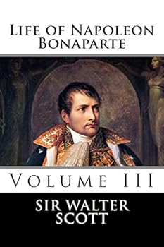 Paperback Life of Napoleon Bonaparte (Volume III) Book