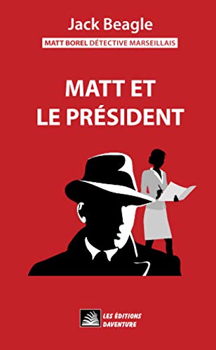  Matt et le président