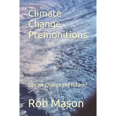 Climate Change Premonitions