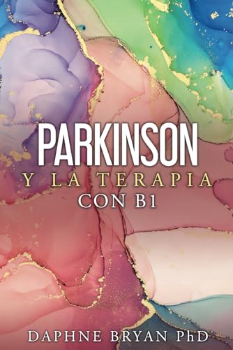 PARKINSON Y LA TERAPIA CON B1