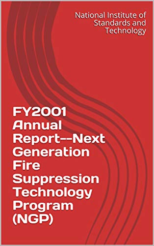 FY2001 Annual Report--Next Generation Fire Suppression Technology Program (NGP)