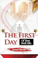 The First Day of your real life B0DCJWGB5N Book Cover