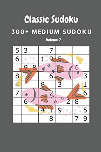 Classic Sudoku: 300+ Medium sudoku Volume 7