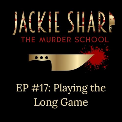 Episode 17: Playing the Long Game. cover art