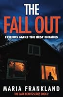 The Fall Out: Friends make the best enemies... (The Dark Hearts Series) 1739970683 Book Cover