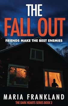 The Fall Out: Friends make the best enemies... (The Dark Hearts Series) - Book #2 of the Dark Hearts