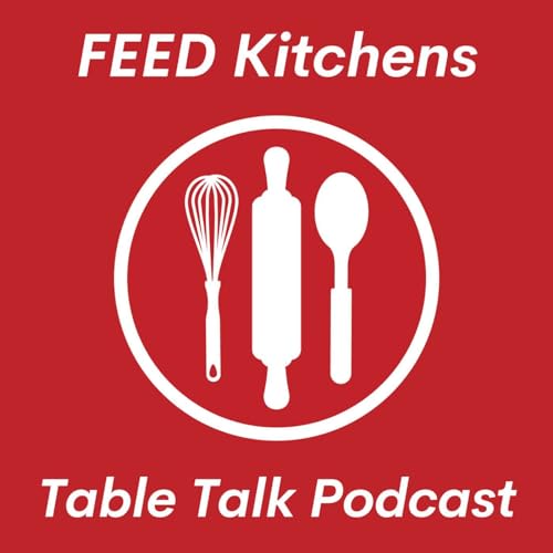 『FEED Kitchens Table Talk Podcast』のカバーアート