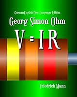 German-English Dual-Language Edition: Georg Simon Ohm 0976982234 Book Cover