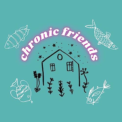 Chronic Friends cover art