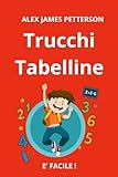 TRUCCHI TABELLINE