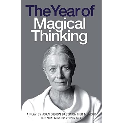 THE YEAR OF MAGICAL THINKING