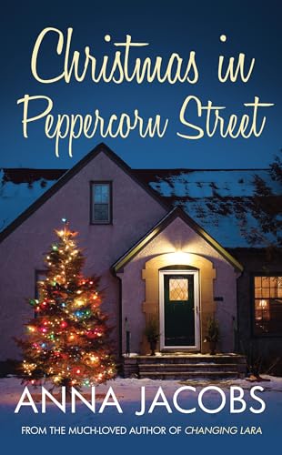 Christmas in Peppercorn Street: A festive tale of family, friendship and love from the multi-million copy bestselling author (Peppercorn 5)