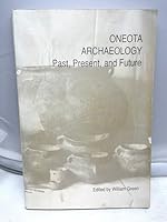 Oneota Archaeology: Past, Present, and Future (Report (Iowa. Office of State Archaeologist), 20) 0874141028 Book Cover