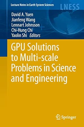 GPU Solutions to Multi-scale Problems in Science and Engineering 2013th Edition book cover