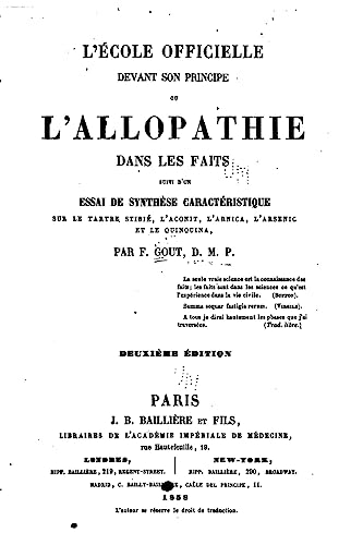 L'école officielle devant son principe ou l'allopathie dans les faits (French Edition)