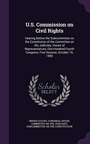 U.S. Commission on Civil Rights: Hearing Before... 1342219422 Book Cover