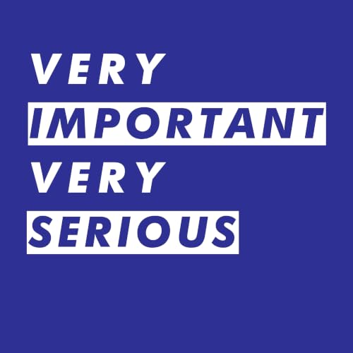 Couverture de Very Important, Very Serious