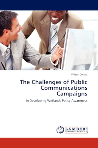 The Challenges of Public Communications Campaigns: in Developing Wetlands Policy Awareness