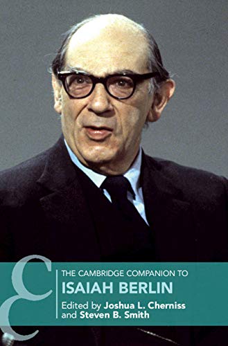 The Cambridge Companion to Isaiah Berlin (Cambridge Companions to Philosophy)