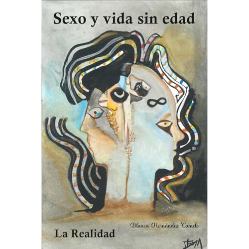 SEXO Y VIDA SIN EDAD Audiolibro Por BLANCA HERNÀNDEZ CAMELO arte de portada