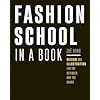 Fashion School in a Book: Design & Illustration for the Beginner and the Brand Paperback – February 25, 2025