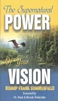 The Supernatural of Your VISION 0970913206 Book Cover