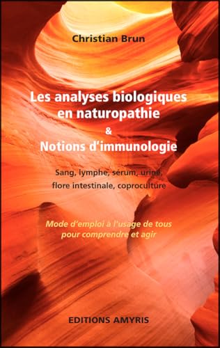 Les analyses biologiques en naturopathie & notions d'immunologie