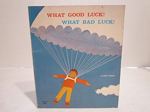 What good luck! What bad luck! B0007DEACE Book Cover