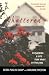Shattered: Reclaiming a Life Torn Apart by Violence