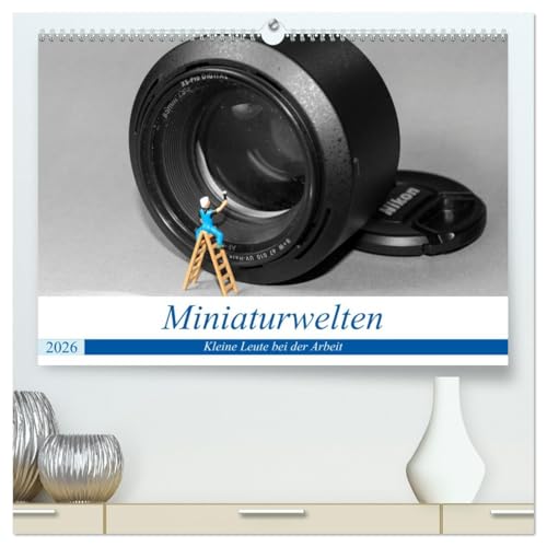 Miniaturwelten - Kleine Leute bei der Arbeit (hochwertiger Premium Wandkalender 2026 DIN A2 quer), Kunstdruck in Hochglanz: Bilder von kleinen Leuten bei der täglichen Arbeit