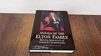 Annals of the Elton Family: Bristol Merchants & Somerset Landowners 0750906669 Book Cover