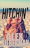 hitching  Hitchin\': A memoir