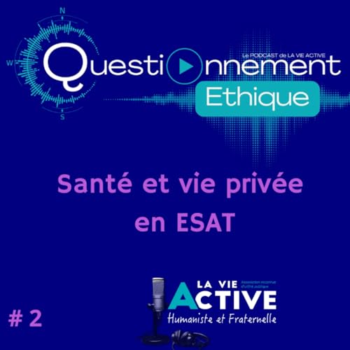 Sant&eacute; et vie priv&eacute;e en ESAT