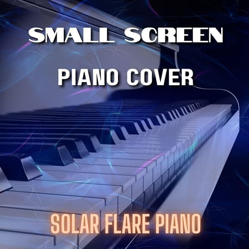 Play Small Screen by Solar Flare Piano on Amazon Music