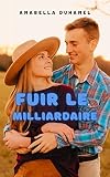 Fuir le Milliardaire