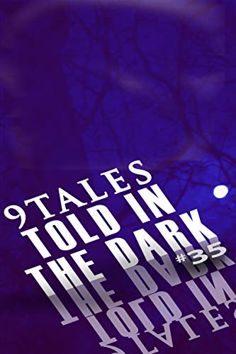 9Tales Told in the Dark 35 (9Tales Dark) (English Edition)
